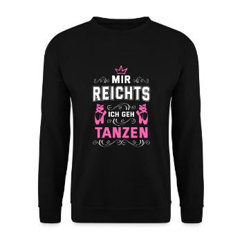 Mir Reichts Ich Geh Tanzen Tanzschule Tänzer Tanzk - Unisex Pullover - Schwarz - Vorne - Alina (178cm) & Michal (187cm)