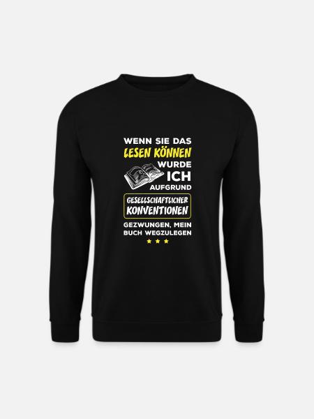 Wenn Sie Das Lesen Können Wurde Ich Gezwungen Mein - Unisex Pullover - Schwarz