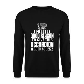Besoin d’une bonne raison pour appuyer sur l’accordéon - Sweat-shirt Unisexe - noir - Devant - Alina (178cm) & Michal (187cm)