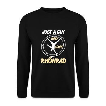 Just a guy who loves Rhönrad - Unisex Sweatshirt - black - Front - Alina (178cm) & Michal (187cm)