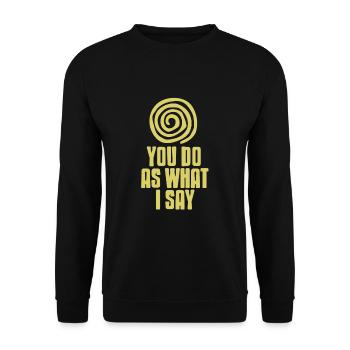 Et vous direz oui à mon hypnose - Sweat-shirt Unisexe - noir - Devant - Alina (178cm) & Michal (187cm)