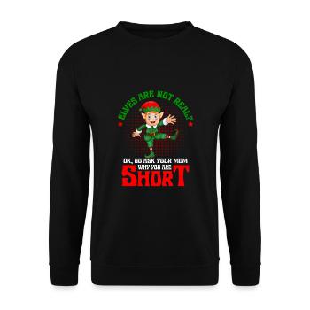 Fragen Sie Ihre Mutter, warum Sie ein kleiner Weihnachtselfenwitz sind - Unisex Pullover - Schwarz - Vorne - Alina (178cm) & Michal (187cm)