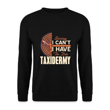 Ich kann leider nicht, ich muss Taxidermie machen - Unisex Pullover - Schwarz - Vorne - Alina (178cm) & Michal (187cm)