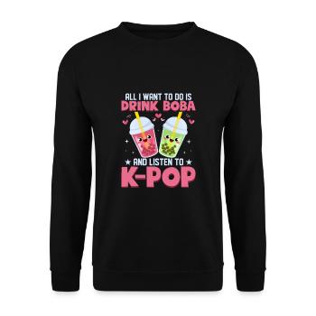 Tout ce que je veux faire, c’est boire du boba et écouter de la K-POP - Sweat-shirt Unisexe - noir - Devant - Alina (178cm) & Michal (187cm)