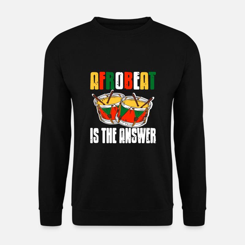 Afrobeat is the answer - Unisex Sweatshirt - black