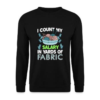 I calculate my salary in Yards of Fabric - Unisex Sweatshirt - black - Front - Alina (178cm) & Michal (187cm)