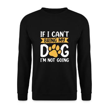 Si je ne peux pas amener mon chien, je n’y vais pas - Sweat-shirt Unisexe - noir - Devant - Alina (178cm) & Michal (187cm)