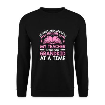 Retired Grandma Pensioner Pension Teacher Teach Re - Unisex Sweatshirt - black - Front - Alina (178cm) & Michal (187cm)