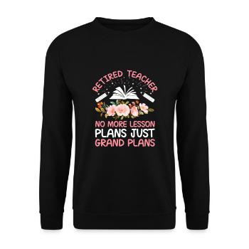 Retired Grandma Pensioner Pension Teacher Teach Re - Unisex Sweatshirt - black - Front - Alina (178cm) & Michal (187cm)