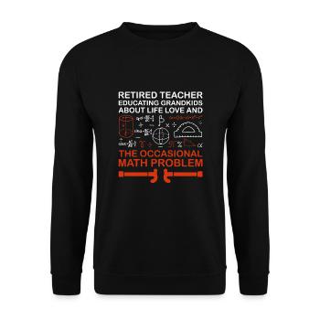 Retired Grandma Pensioner Pension Teacher Teach Re - Unisex Sweatshirt - black - Front - Alina (178cm) & Michal (187cm)