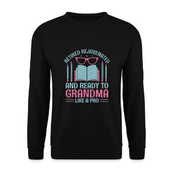 Retired Grandma Pensioner Pension Teacher Teach Re - Unisex Sweatshirt - black - Front - Alina (178cm) & Michal (187cm)