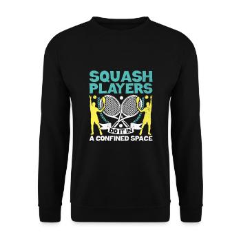 Squash Player Squash Tennis Player Raquetball Spor - Unisex Sweatshirt - black - Front - Alina (178cm) & Michal (187cm)