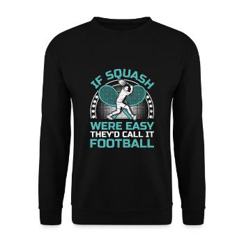 Squash Player Squash Tennis Player Raquetball Spor - Unisex Sweatshirt - black - Front - Alina (178cm) & Michal (187cm)