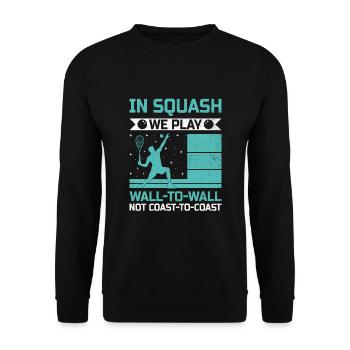 Squash Player Squash Tennis Player Raquetball Spor - Unisex Sweatshirt - black - Front - Alina (178cm) & Michal (187cm)