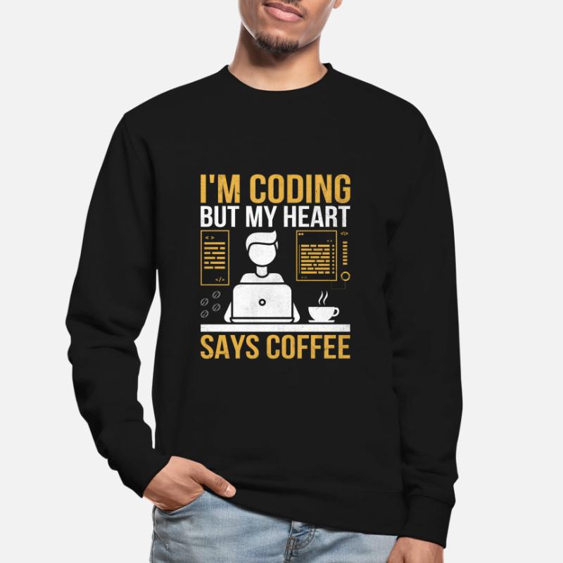Coffee Coding Programmer Coder Developer Nerd Coff Unisex Sweatshirt