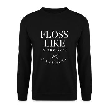 Floss Like Nobody's Watching Dentistry Dental Dent - Unisex Sweatshirt - black - Front - Alina (178cm) & Michal (187cm)