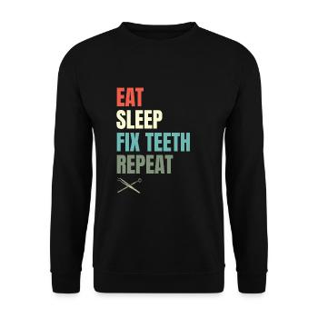 Manger Dormir Réparer les dents Répéter Dentisterie dentaire Dentis - Sweat-shirt Unisexe - noir - Devant - Alina (178cm) & Michal (187cm)