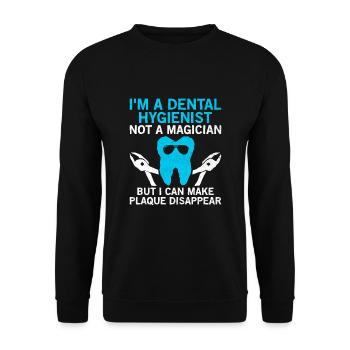 Je suis une hygiéniste dentaire, pas un magicien - Sweat-shirt Unisexe - noir - Devant - Alina (178cm) & Michal (187cm)