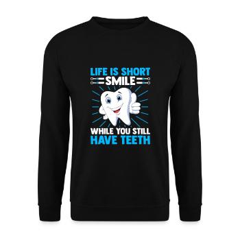 Life Is Short Smile While You Still Have Teeth Den - Unisex Sweatshirt - black - Front - Alina (178cm) & Michal (187cm)