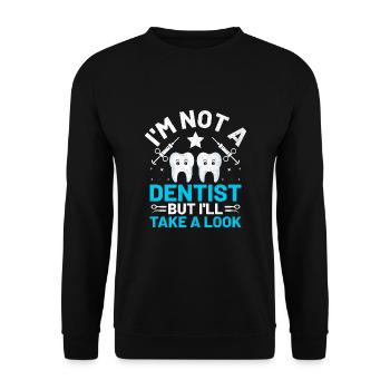 Ich bin kein Zahnarzt, aber ich werfe einen Blick auf die Zahnarzthöhle - Unisex Pullover - Schwarz - Vorne - Alina (178cm) & Michal (187cm)