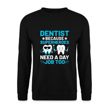 Dentist Because Superheroes Need A Day Job Too Den - Unisex Sweatshirt - black - Front - Alina (178cm) & Michal (187cm)