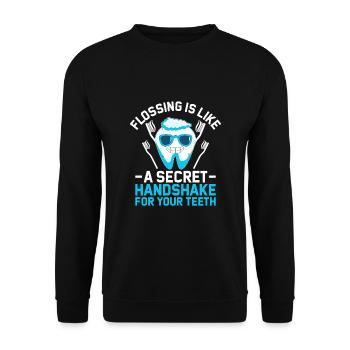 Flossing Is Like A Secret Handshake For Your Teeth - Unisex Sweatshirt - black - Front - Alina (178cm) & Michal (187cm)