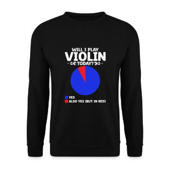 Vais-je jouer du violon aujourd’hui Violoniste violoniste Violini - Sweat-shirt Unisexe - noir - Devant - Alina (178cm) & Michal (187cm)
