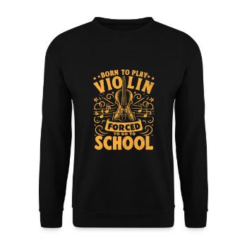 Né pour jouer du violon forcé d’aller à l’école Violon - Sweat-shirt Unisexe - noir - Devant - Alina (178cm) & Michal (187cm)