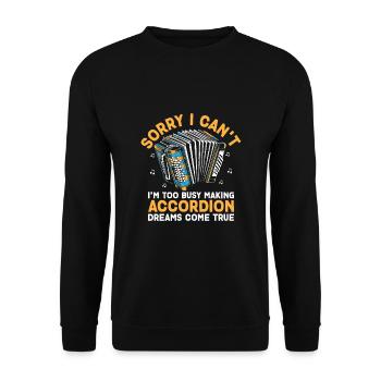 Sorry I Can't I'm Too Busy Making Accordion Dreams - Unisex Sweatshirt - black - Front - Alina (178cm) & Michal (187cm)