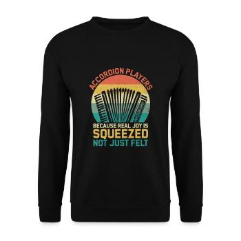 Accordion Players Because Real Joy Is Squeezed Not - Unisex Sweatshirt - black - Front - Alina (178cm) & Michal (187cm)