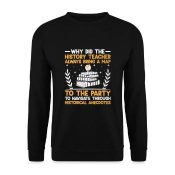 Geschichtslehrer Lustige Geschichtslehrer Sprüche - Unisex Pullover - Schwarz - Vorne - Alina (178cm) & Michal (187cm)