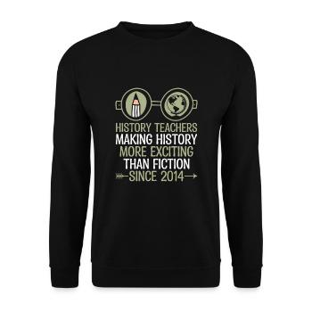 Professeur d’histoire depuis 2024 Funny Historical Teache - Sweat-shirt Unisexe - noir - Devant - Alina (178cm) & Michal (187cm)