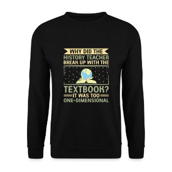 Geschichtslehrer Lustige Geschichtslehrer Sprüche - Unisex Pullover - Schwarz - Vorne - Alina (178cm) & Michal (187cm)
