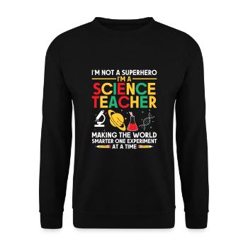 Science Teacher School Teacher Biology Chemistry P - Unisex Sweatshirt - black - Front - Alina (178cm) & Michal (187cm)