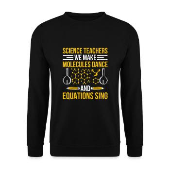 Science Teacher School Teacher Biology Chemistry P - Unisex Sweatshirt - black - Front - Alina (178cm) & Michal (187cm)