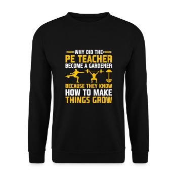 Physical Education Teacher PE Teachers School Spor - Unisex Sweatshirt - black - Front - Alina (178cm) & Michal (187cm)