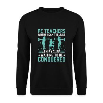 Physical Education Teacher PE Teachers School Spor - Unisex Sweatshirt - black - Front - Alina (178cm) & Michal (187cm)