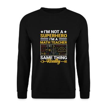 Professeur de mathématiques Professeur d’école Professeur de mathématiques drôle S - Sweat-shirt Unisexe - noir - Devant - Alina (178cm) & Michal (187cm)