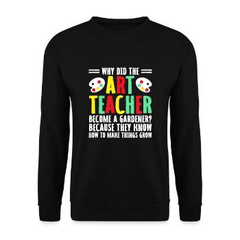 Art Teacher School Teacher Funny Art Teachers Scho - Unisex Sweatshirt - black - Front - Alina (178cm) & Michal (187cm)