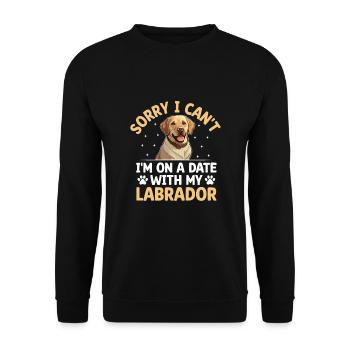 Désolé je ne peux pas, j’ai un rendez-vous avec mon labrador Retri - Sweat-shirt Unisexe - noir - Devant - Alina (178cm) & Michal (187cm)