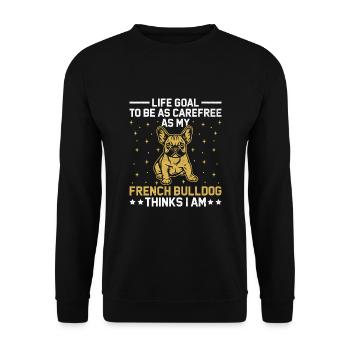 Life Goal To Be As Carefree As My French Bulldog T - Unisex Sweatshirt - black - Front - Alina (178cm) & Michal (187cm)