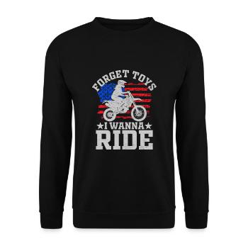 Forget Toys I Wanna Ride Motorcycle Biker Motorcyc - Unisex Sweatshirt - black - Front - Alina (178cm) & Michal (187cm)