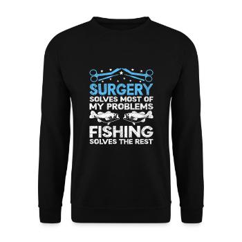 Surgery Solves Most Of My Problems Fishing Solves - Unisex Sweatshirt - black - Front - Alina (178cm) & Michal (187cm)