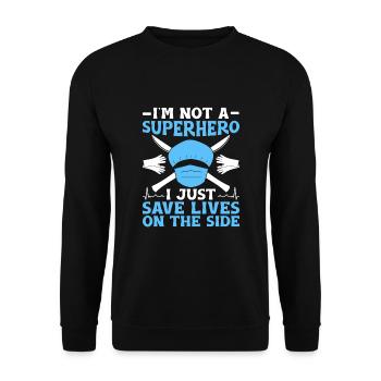 Ich bin kein Superheld, ich rette nur nebenbei Leben - Unisex Pullover - Schwarz - Vorne - Alina (178cm) & Michal (187cm)