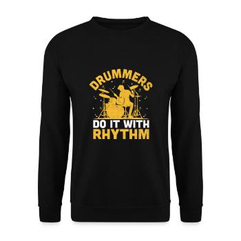 Drummers Do It With Rhythm Drummer Drum Drumming - Unisex Sweatshirt - black - Front - Alina (178cm) & Michal (187cm)