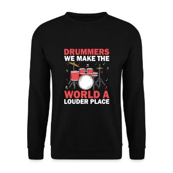 Trommler Wir machen die Welt zu einem lauteren Ort Schlagzeuger - Unisex Pullover - Schwarz - Vorne - Alina (178cm) & Michal (187cm)