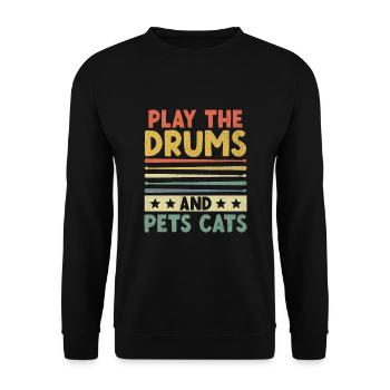Spielen Sie Die Trommeln Und Haustiere Katzen Trommeln Trommeln Schlagzeuger - Unisex Pullover - Schwarz - Vorne - Alina (178cm) & Michal (187cm)