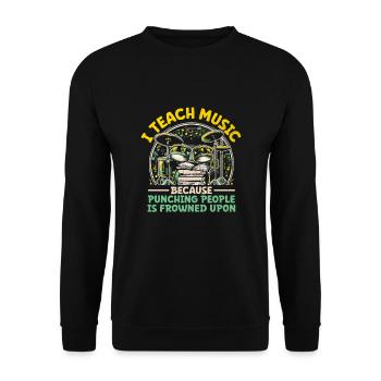 I Teach Music Because Punching People Is Frowned U - Unisex Sweatshirt - black - Front - Alina (178cm) & Michal (187cm)