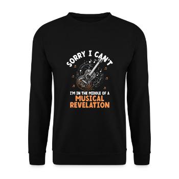 Sorry I Can't I'm In The Middle Of A Musical Revel - Unisex Sweatshirt - black - Front - Alina (178cm) & Michal (187cm)