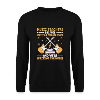 Music Teachers Because Life Is A Grand Staff Teach - Unisex Sweatshirt - black - Front - Alina (178cm) & Michal (187cm)
